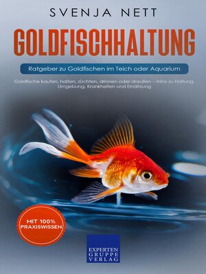 cover image of Goldfischhaltung--Ratgeber zu Goldfischen im Teich oder Aquarium